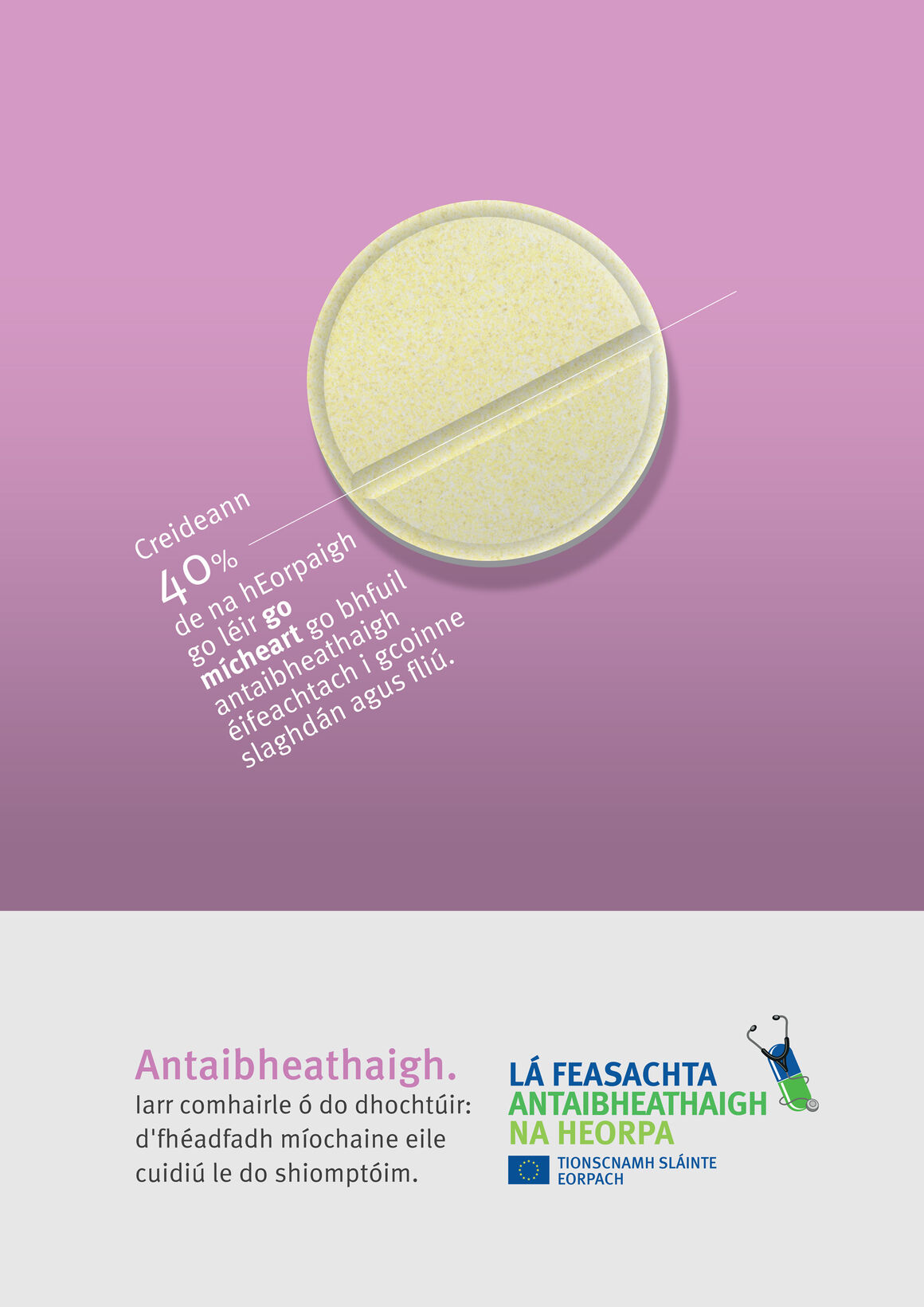 Póstaeir: Antaibheathaigh. Iarr comhairle ó do dhochtúir: d'fhéadfadh míochaine eile cuidiú le do shiomptóim.