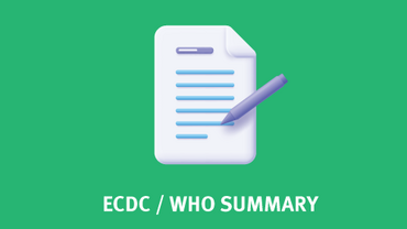 ECDC and WHO summary